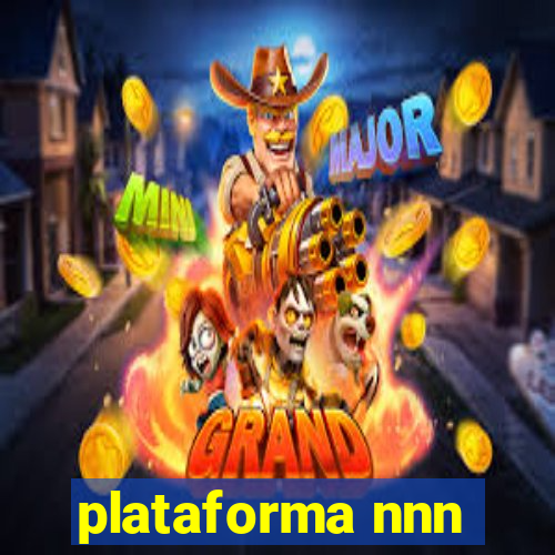 plataforma nnn